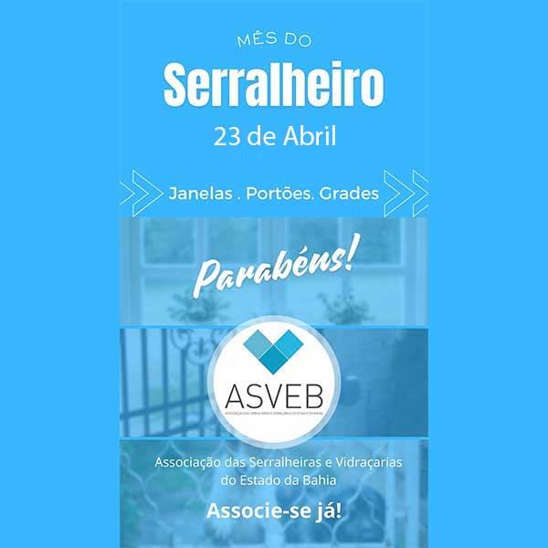 Abril mês do Serralheiro na ASVEB