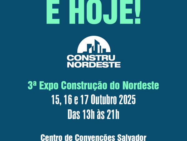 3ª Expo Construção do Nordeste 2025 | ConstruNordeste Salvador