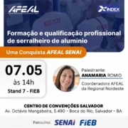 Formação de serralheiro de alumínio no INDEX 2026 em Salvador com palestra da AFEAL, SENAI e FIEB no Centro de Convenções Salvador